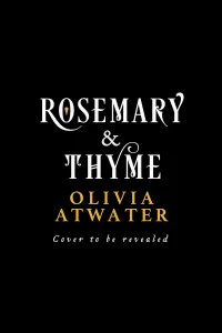 Rosemary & Thyme (Chapters 1-3)